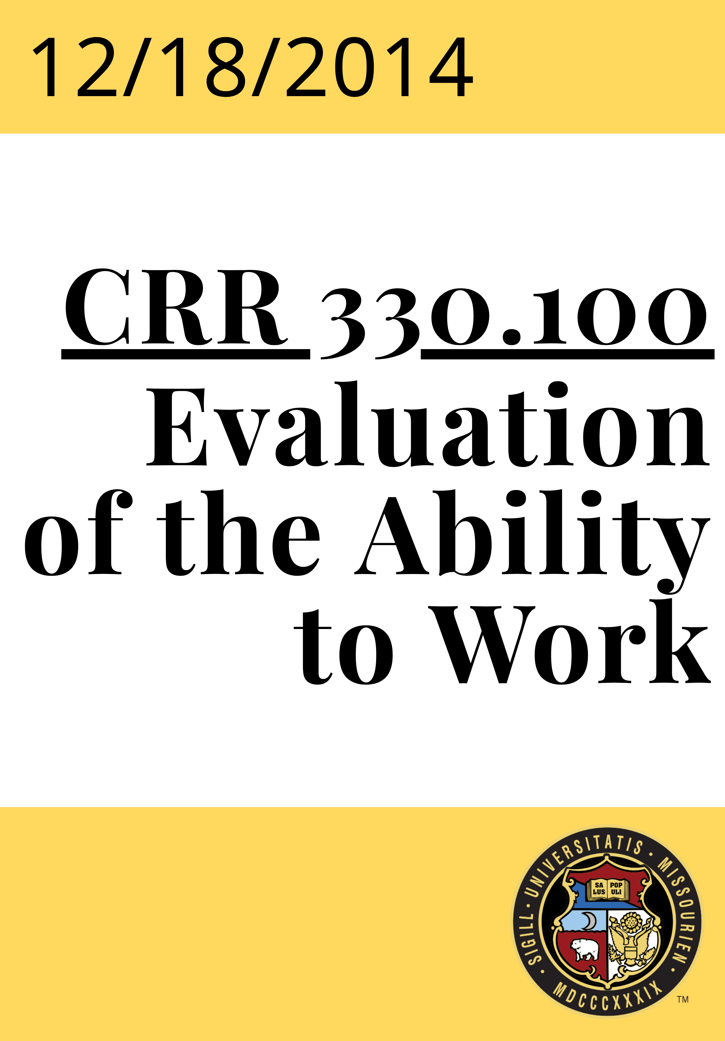 CRR 330.100 Evaluation of the Ability to Work